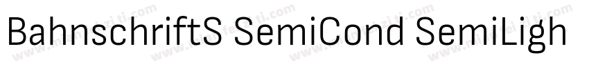 BahnschriftS SemiCond SemiLight字体转换